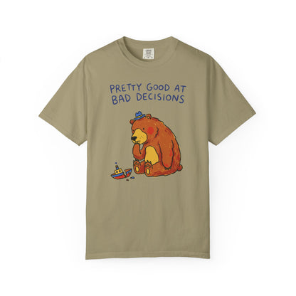 'Pretty Good at Bad Decisions' T-Shirt — Funny Bear Graphic Tee
