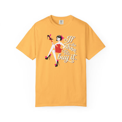 "If the Shoe Fits, Buy It" T-Shirt — Retro Pinup Shoe Lover Graphic Tee