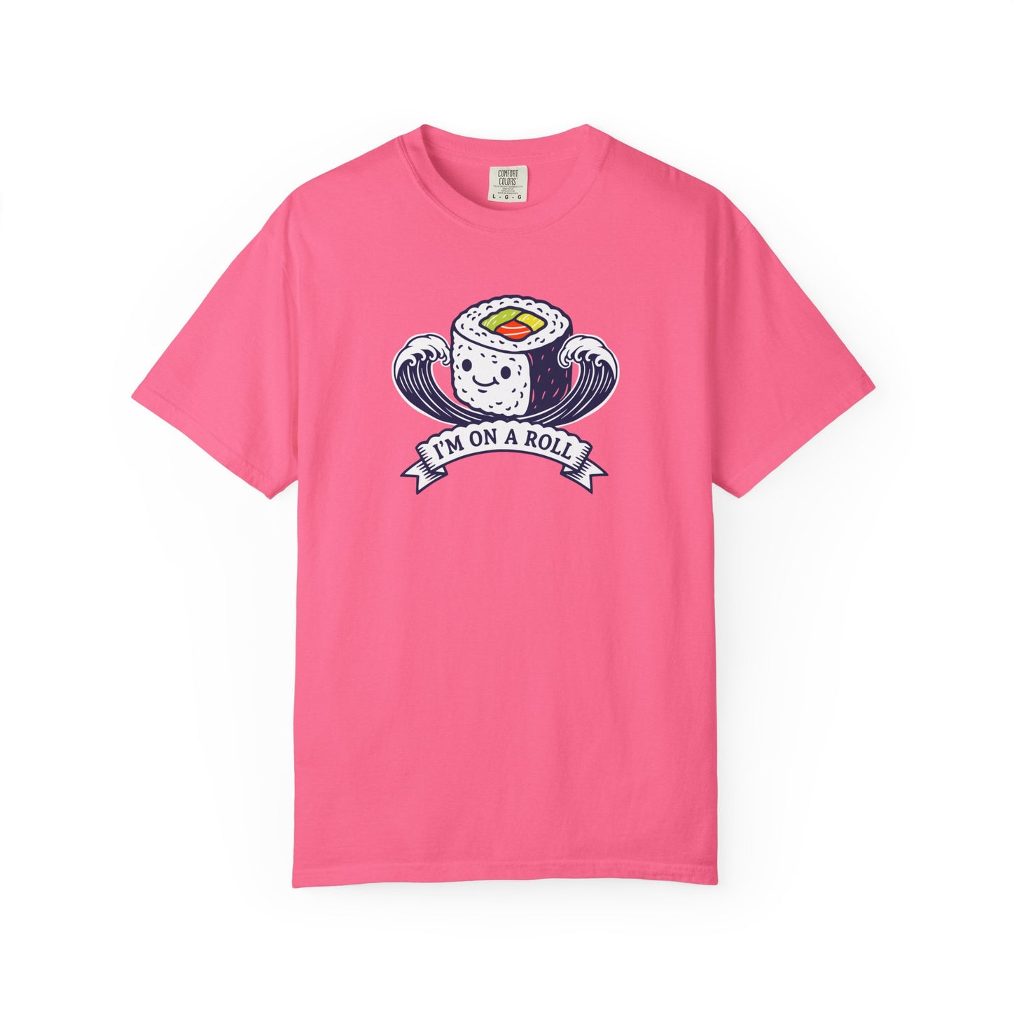I'm On A Roll Sushi T-Shirt — Cute Kawaii Seafood Graphic Tee