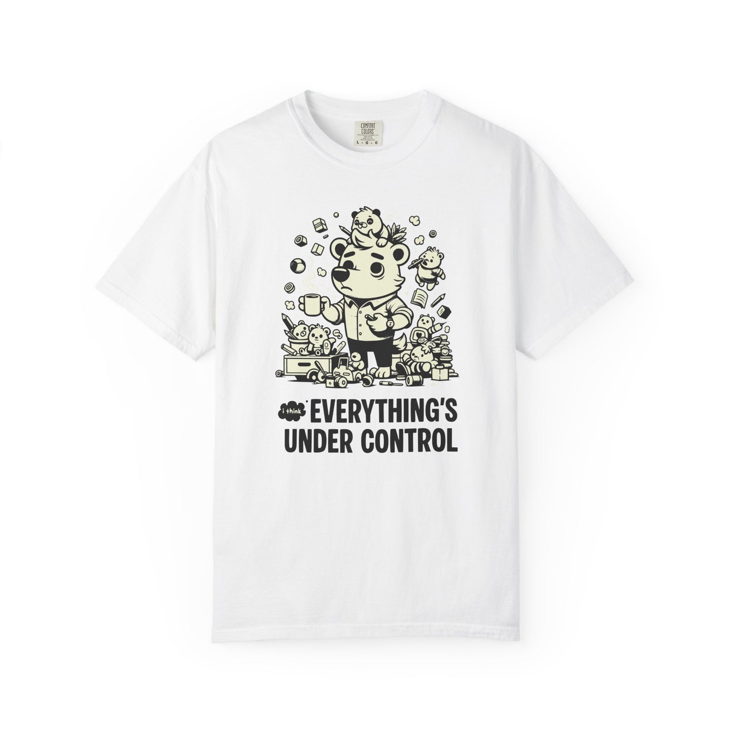 "Everything’s Under Control... I Think" T-Shirt — Cute Chaos Cartoon Tee