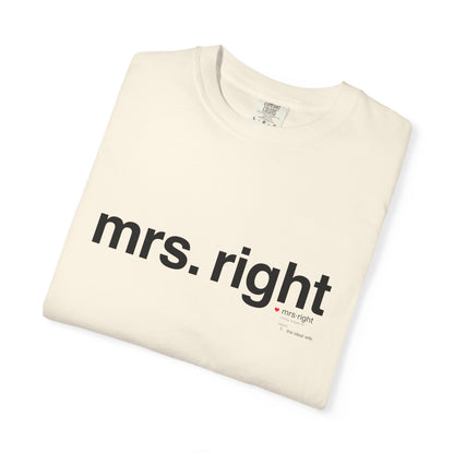 Mrs. Right Couples Tee – Funny "mrs. right" Front & Nutrition Facts Back T-Shirt