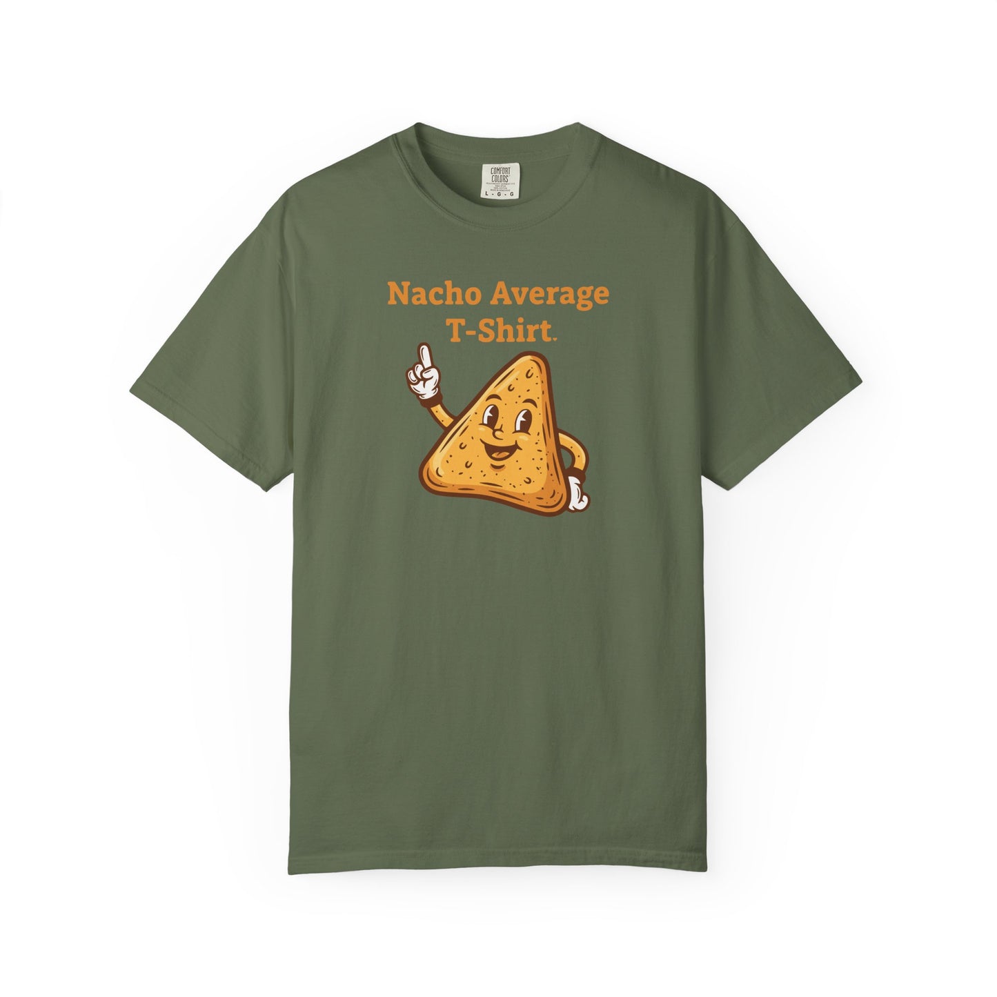 Nacho Average T-Shirt — Funny Nacho Chip Graphic Tee