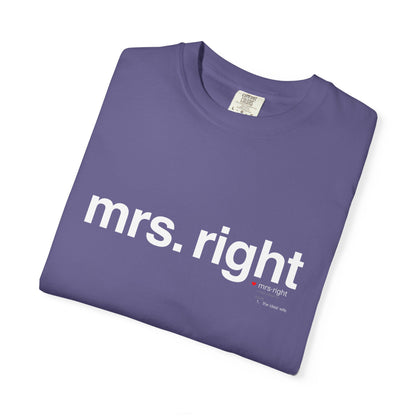 Mrs. Right Couples Tee – Funny "mrs. right" Front & Nutrition Facts Back T-Shirt