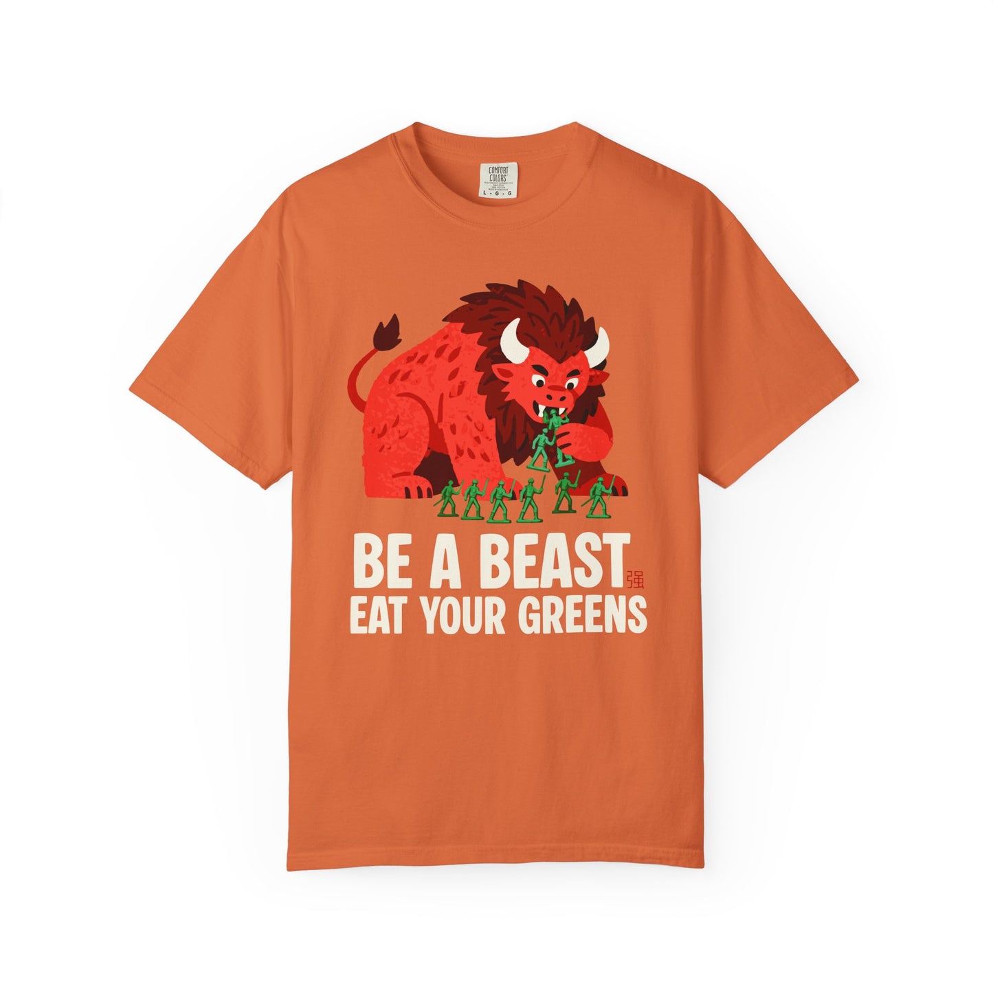 "Be a Beast. Eat Your Greens" T-shirt — Healthy Monster Eating Toy Soldiers Graphic Tee