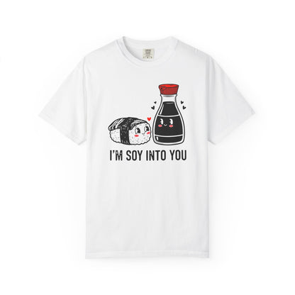 "I'm Soy Into You" T-Shirt — Cute Sushi & Soy Sauce Lovers Couple Graphic Tee