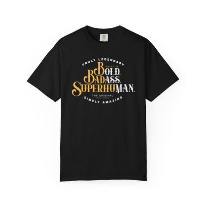 Old Ass Man. Bold Badass Superhuman Graphic Tee — Motivational Vintage Style T-Shirt