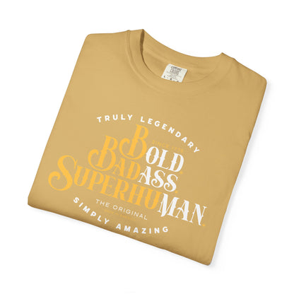Old Ass Man. Bold Badass Superhuman Graphic Tee — Motivational Vintage Style T-Shirt