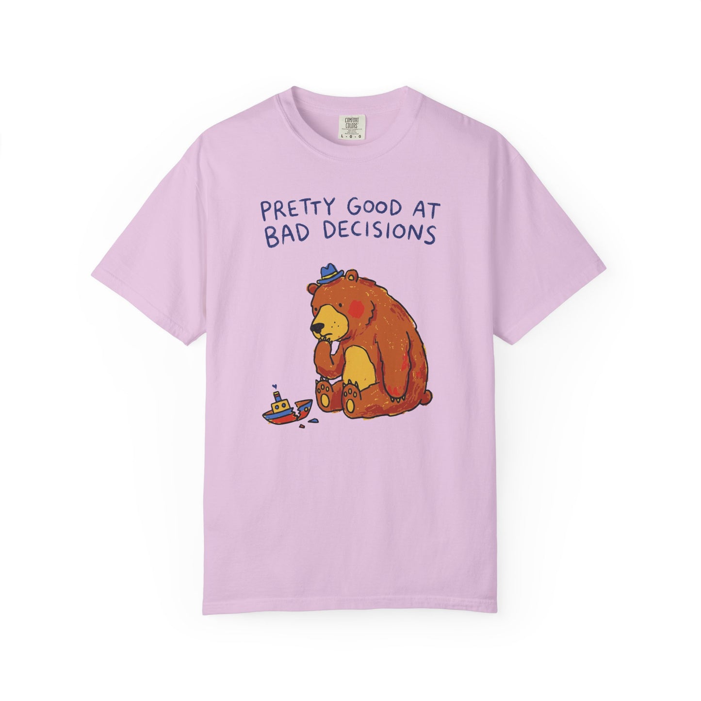 'Pretty Good at Bad Decisions' T-Shirt — Funny Bear Graphic Tee