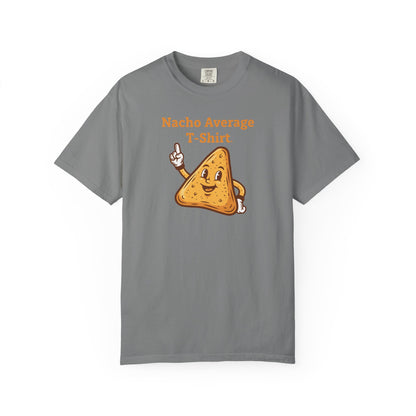 Nacho Average T-Shirt — Funny Nacho Chip Graphic Tee