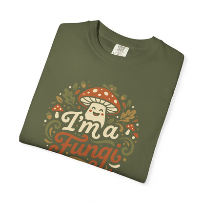 "I'm a Fungi" T-Shirt — Cute Mushroom Graphic Tee for Nature Lovers