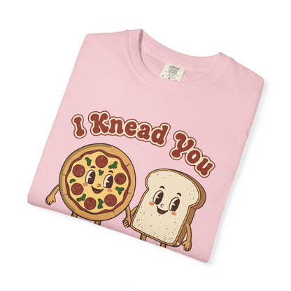"I Knead You - Loaf of my life" Pizza & Bread T-Shirt — Cute Bakery Pun Tee