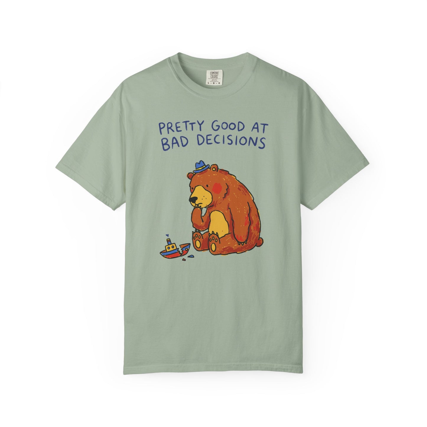 'Pretty Good at Bad Decisions' T-Shirt — Funny Bear Graphic Tee