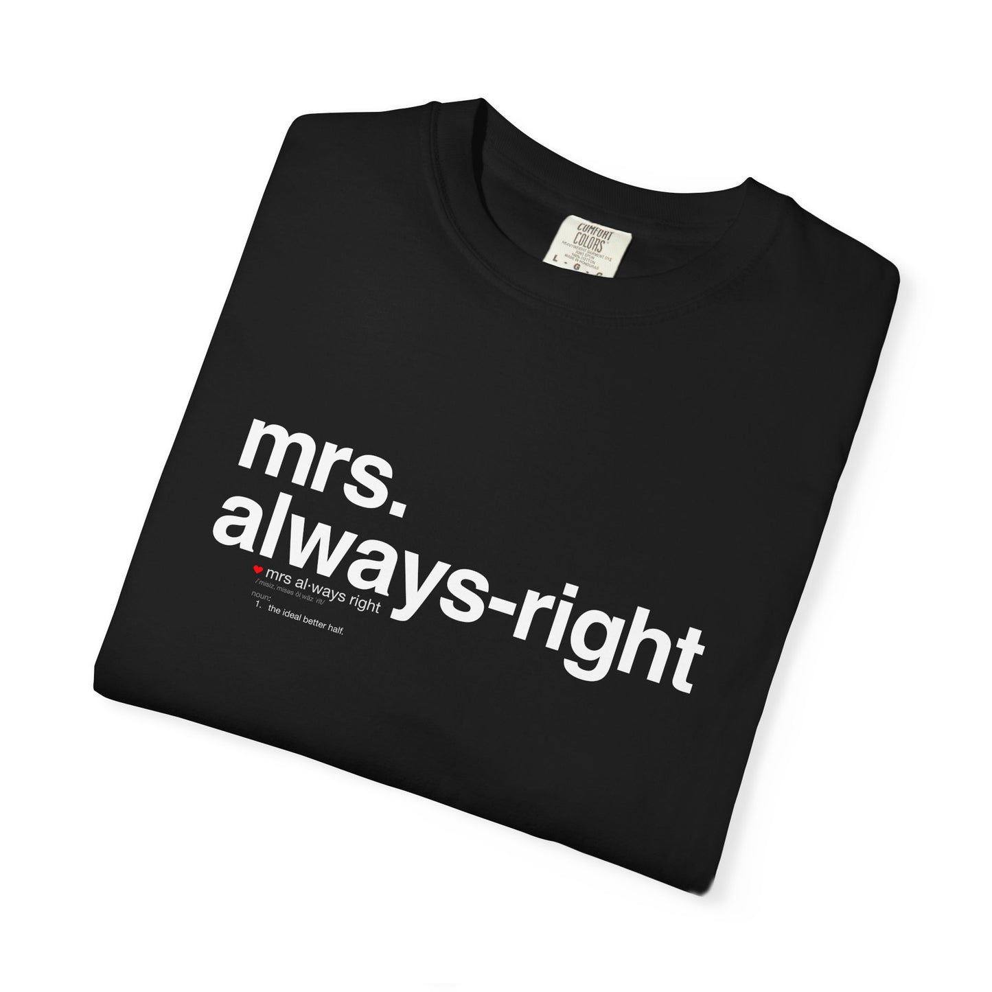 Mrs. Always-Right Couples Tee  — "mrs. always right" Front Text with 'Nutrition Facts' Back Print T-Shirt