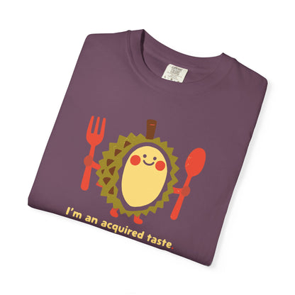 I'm an Acquired Taste Durian T-Shirt — Cute Fruit Graphic Tee