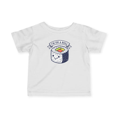 "I'm On A Roll" Infant Tee — Cute Sushi Baby Shirt