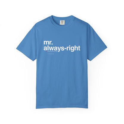 Mr. Always-Right Couples Tee — Funny Graphic with Nutrition Facts Back T-Shirt