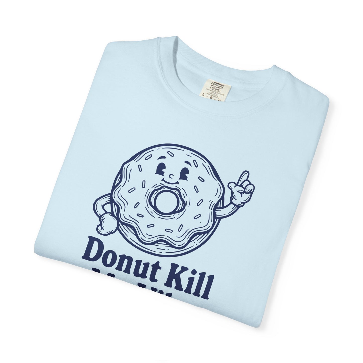 Donut Kill My Vibe T-Shirt - Sweet Retro Tee