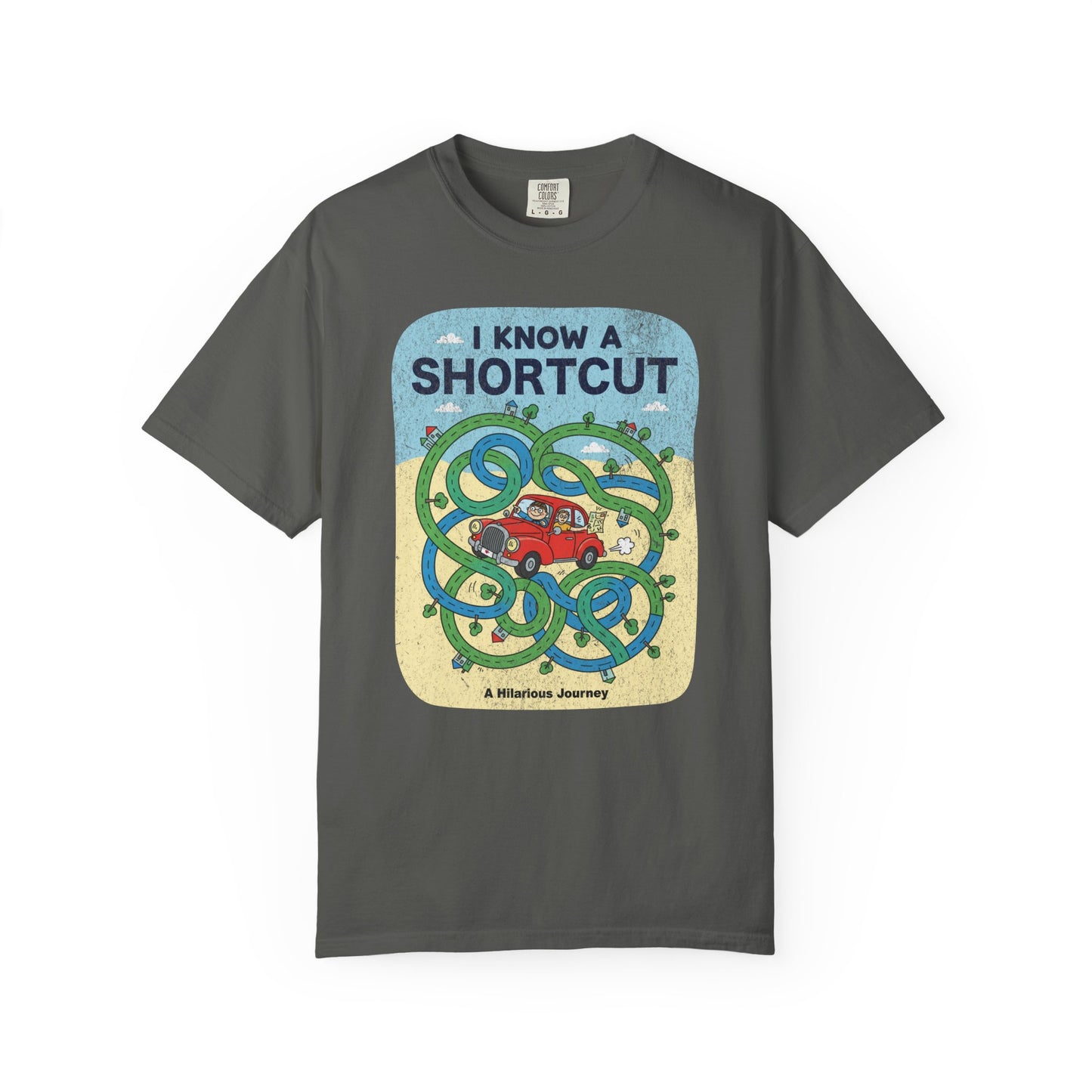 "I Know a Shortcut" T-Shirt — Funny Adventure Road Trip Hiking Graphic Tee