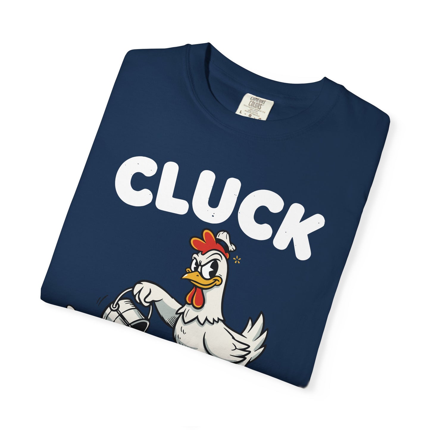 "Cluck: Excuse My Fowl Language" T-Shirt — Funny Chicken Graphic Tee