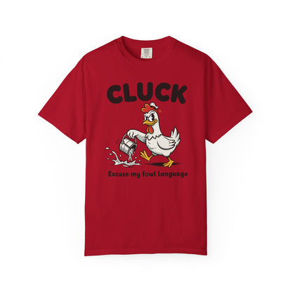 "Cluck: Excuse My Fowl Language" T-Shirt — Funny Chicken Graphic Tee