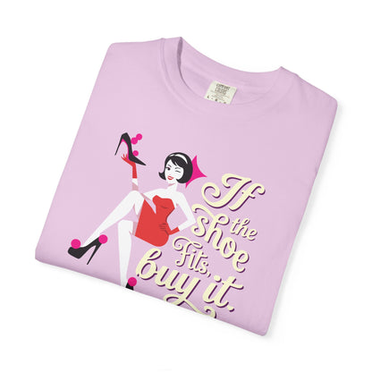 "If the Shoe Fits, Buy It" T-Shirt — Retro Pinup Shoe Lover Graphic Tee
