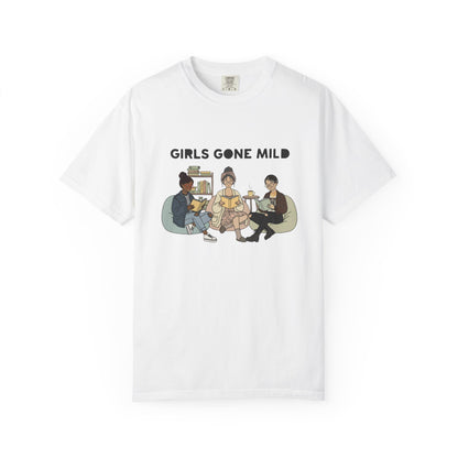 Girls Gone Mild T-Shirt — Cozy Retro Ladies Night Graphic Tee