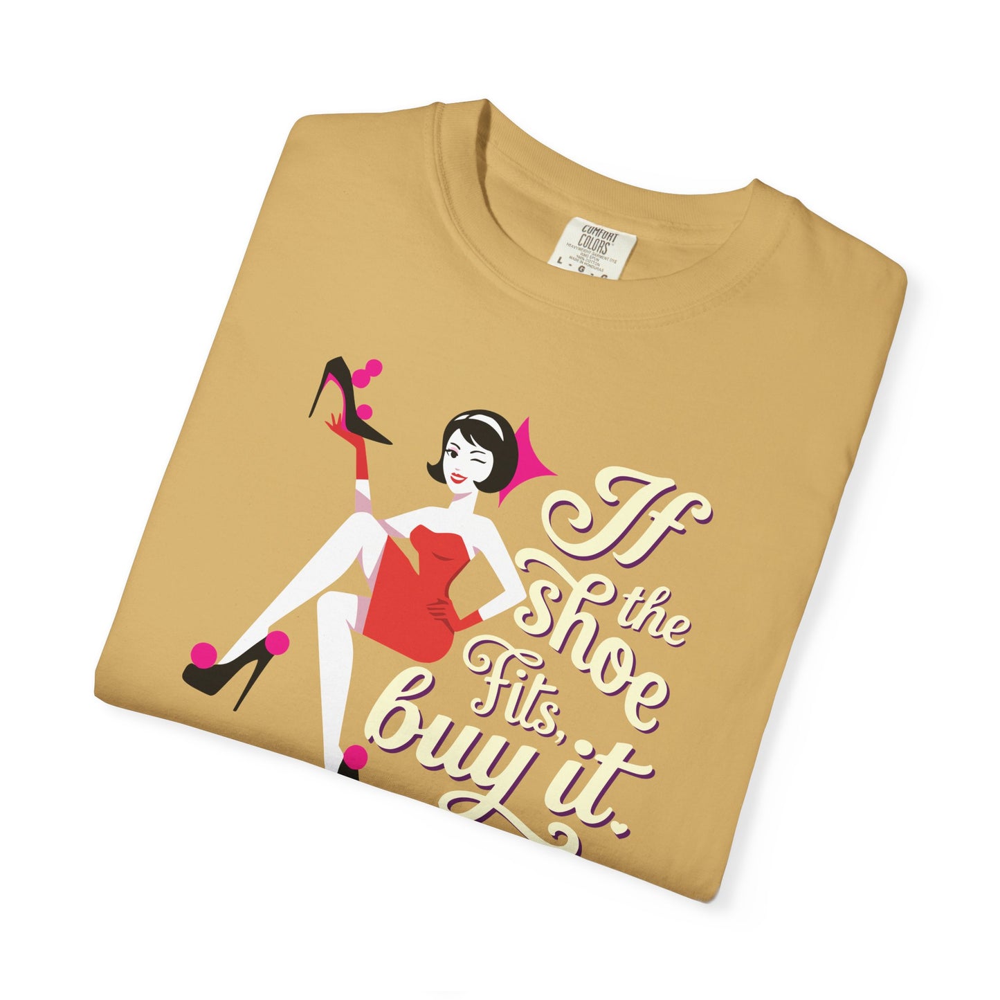 "If the Shoe Fits, Buy It" T-Shirt — Retro Pinup Shoe Lover Graphic Tee