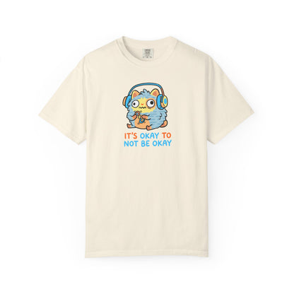 "It's Okay to Not Be Okay" Tee — Cute Cat Self-Care Mental Health Awareness T-Shirt