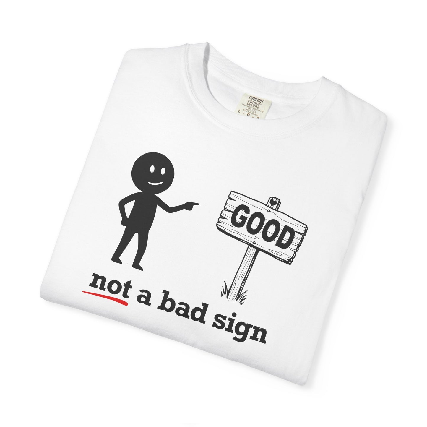 "Not a Bad Sign" Couples Tee  - Funny Stick Figure Good Premonition Graphic T-Shirt