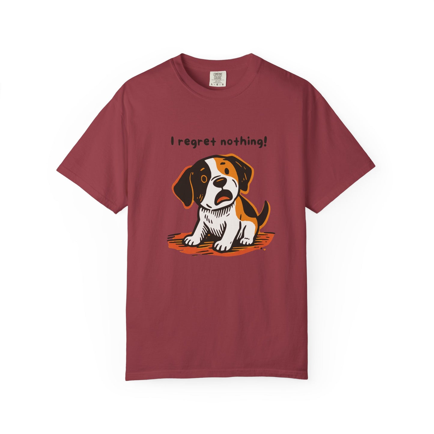 "I Regret Nothing" Unisex Tee - Funny Puppy T-Shirt