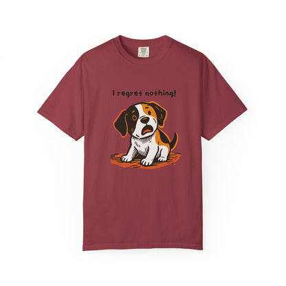 "I Regret Nothing" Unisex Tee - Funny Puppy T-Shirt