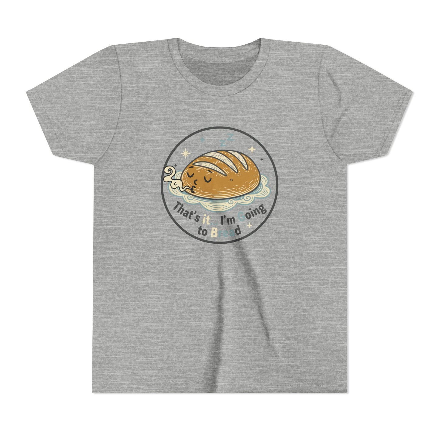 'That's It... I'm Going to Bread' Youth Tee - Kids Sleeping Loaf T‑Shirt