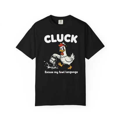 "Cluck: Excuse My Fowl Language" T-Shirt — Funny Chicken Graphic Tee