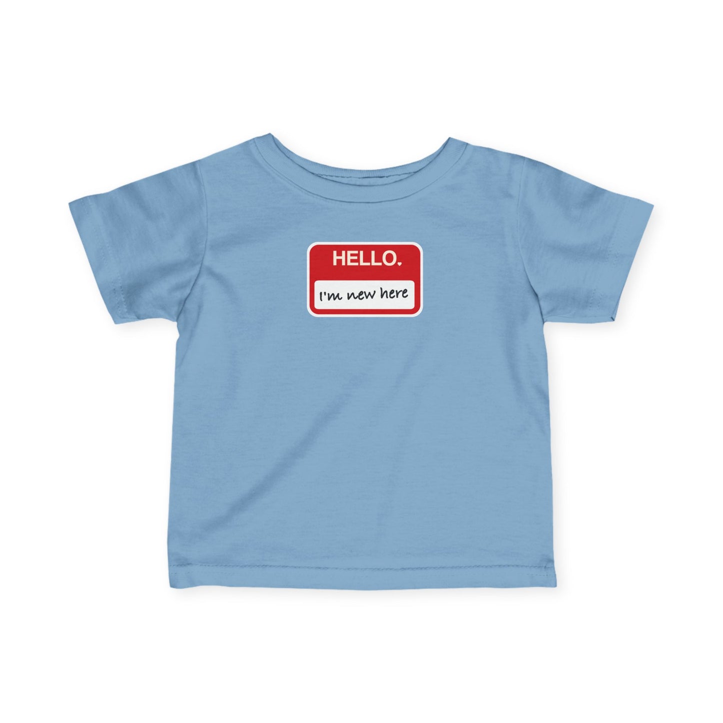 "Hello ❤︎ I'm New Here" Infant Tee — Name Tag Baby Shirt