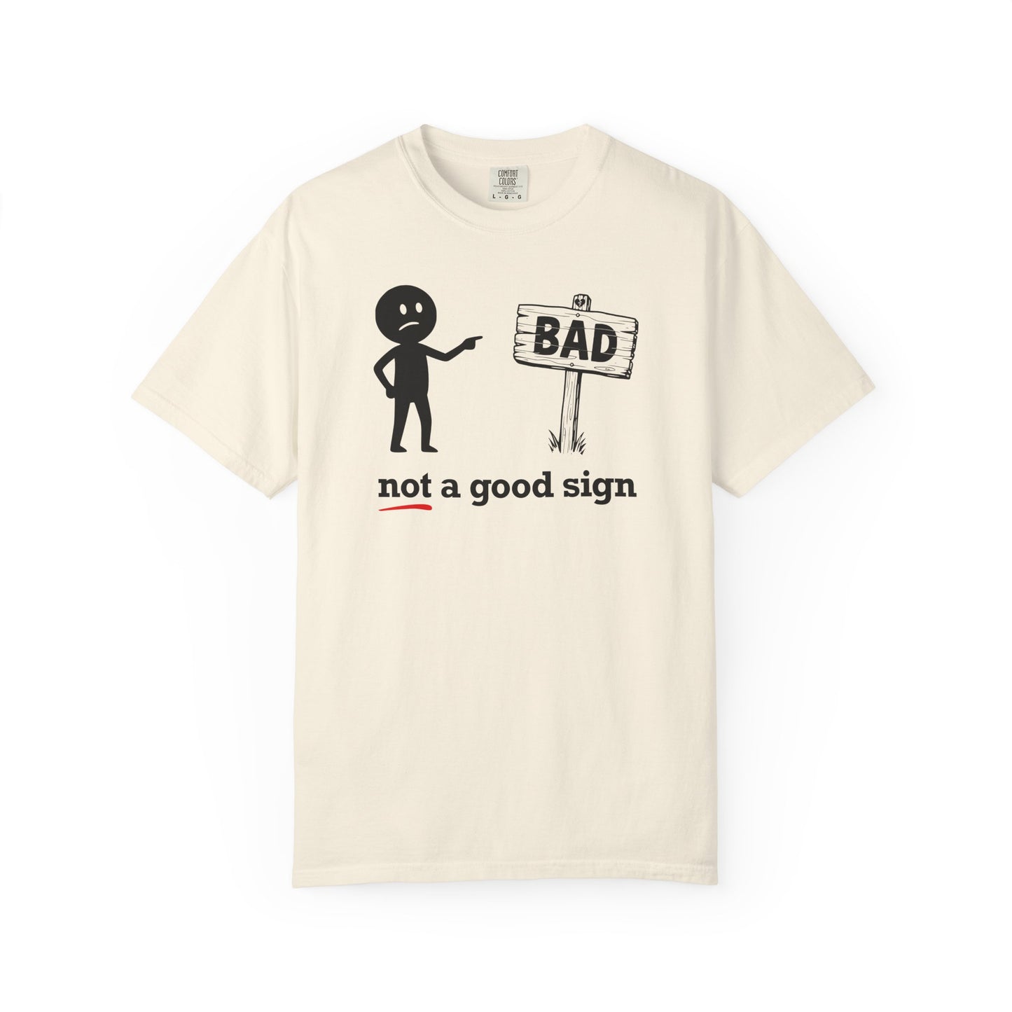 "Not a Good Sign" Couples Tee - Funny Unisex Bad Premonition T-Shirt