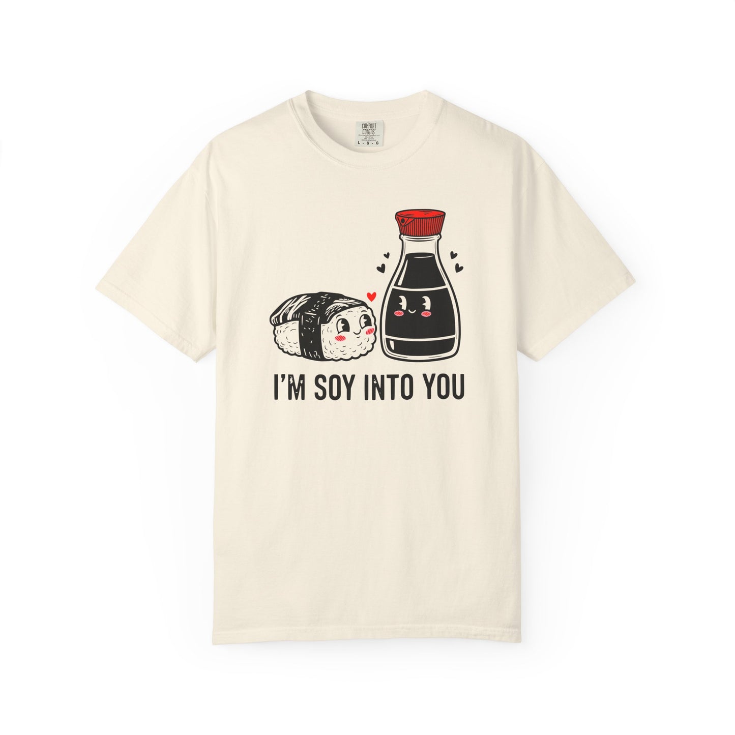 "I'm Soy Into You" T-Shirt — Cute Sushi & Soy Sauce Lovers Couple Graphic Tee