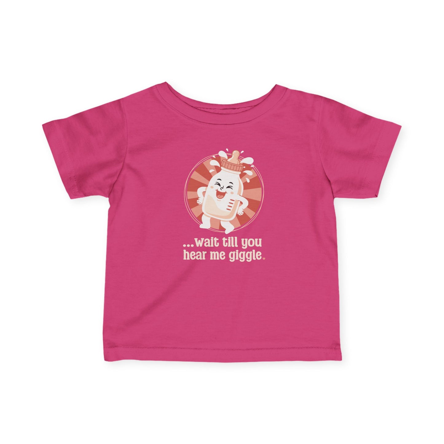 “Wait till you hear me giggle” Infant Tee — Cute Giggle Baby Shirt