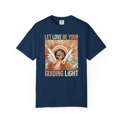 Let Love Be Your Guiding Light T-Shirt — Angelic Inspirational Graphic Tee