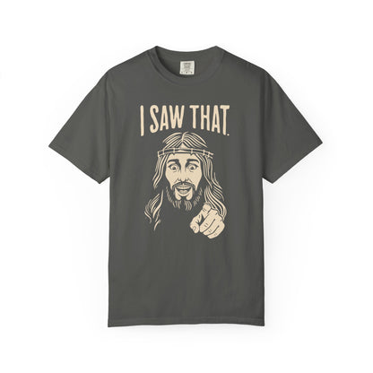 "I Saw That" Jesus Pointing T-Shirt — Funny Religious Faith Graphic Tee