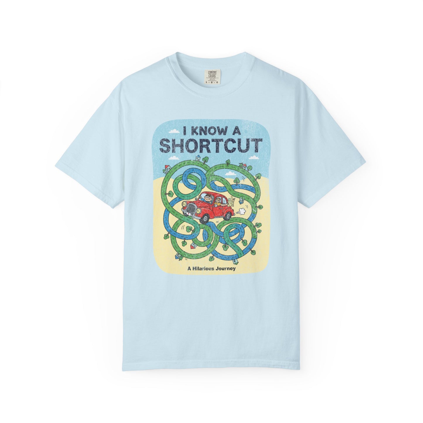 "I Know a Shortcut" T-Shirt — Funny Adventure Road Trip Hiking Graphic Tee