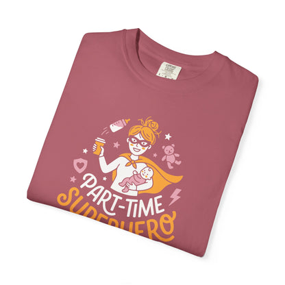 Part-Time Superhero Mom T-Shirt — Cute Nursing & Momlife Graphic Tee
