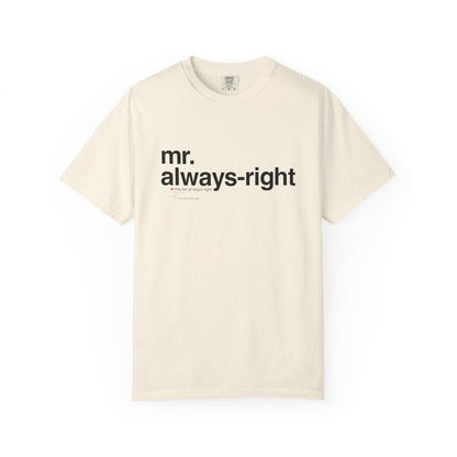 Mr. Always-Right Couples Tee — Funny Graphic with Nutrition Facts Back T-Shirt