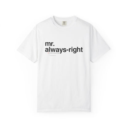 Mr. Always-Right Couples Tee — Funny Graphic with Nutrition Facts Back T-Shirt