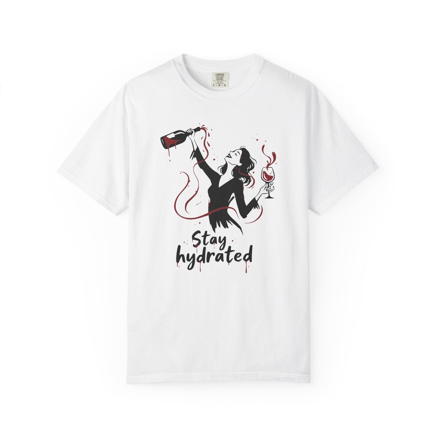 Stay Hydrated Wine T-Shirt — Funny Wine Lover Graphic Tee