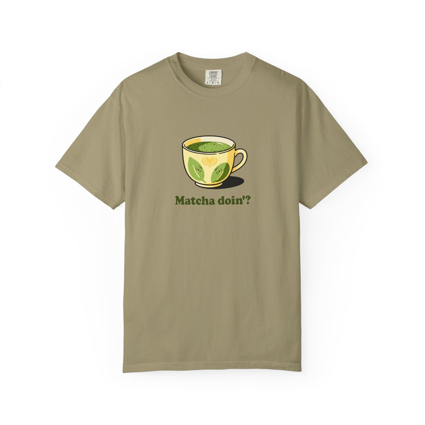 Matcha Doin'? Tee - Cozy Graphic T-Shirt