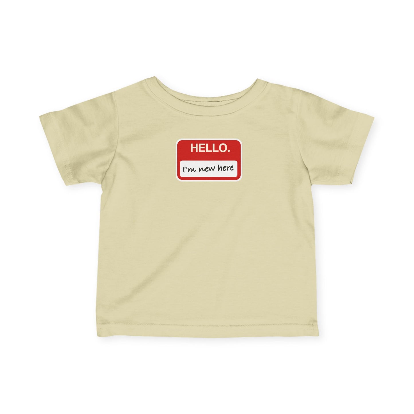 "Hello ❤︎ I'm New Here" Infant Tee — Name Tag Baby Shirt