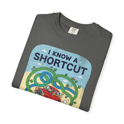 "I Know a Shortcut" T-Shirt — Funny Adventure Road Trip Hiking Graphic Tee