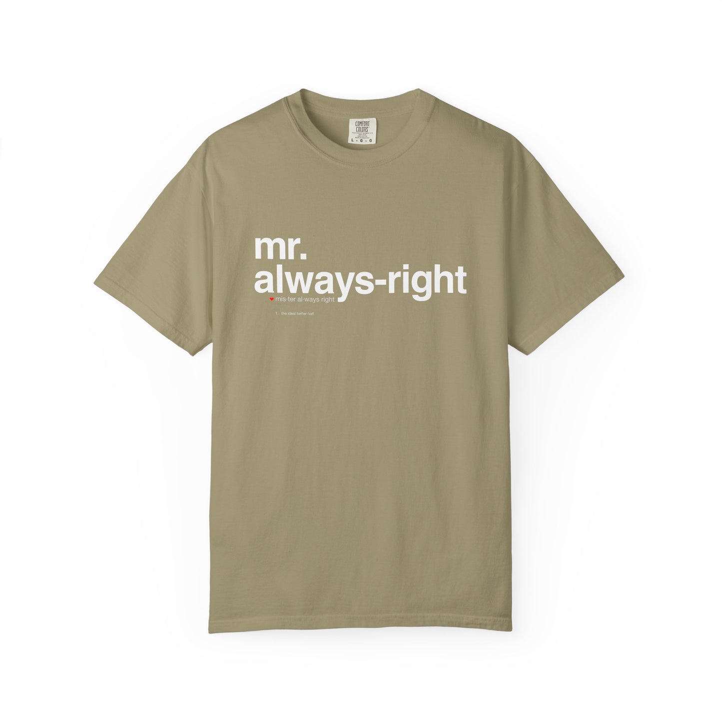 Mr. Always-Right Couples Tee — Funny Graphic with Nutrition Facts Back T-Shirt