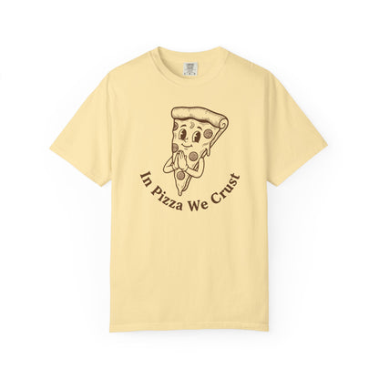 "In Pizza We Crust" T-Shirt — Cute Cartoon Pizza Slice Tee