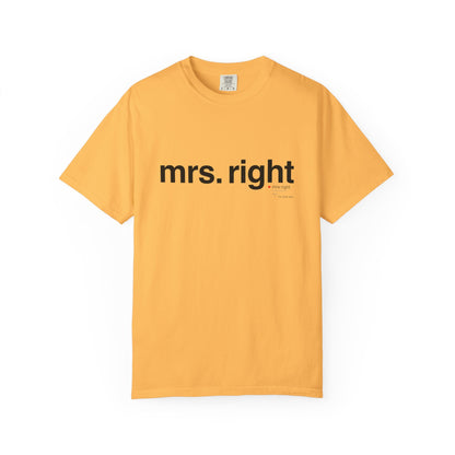 Mrs. Right Couples Tee – Funny "mrs. right" Front & Nutrition Facts Back T-Shirt